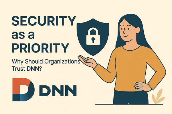 امنیت در اولویت؛ چرا سازمان‌ها باید به DNN اعتماد کنند؟